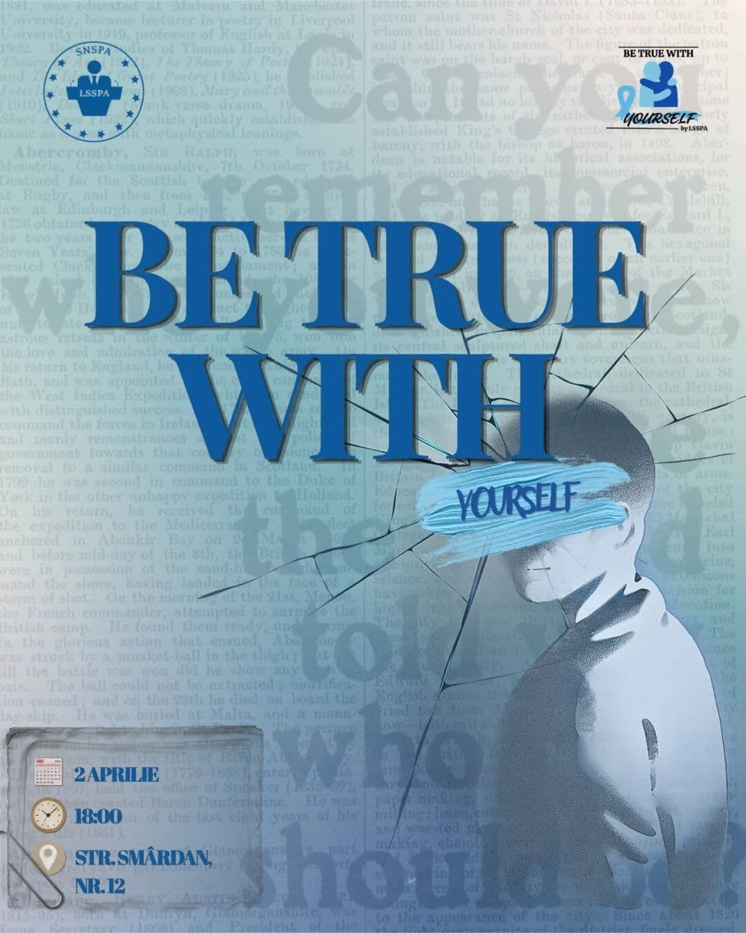 Afișul Be True With Yourself, 2 aprilie